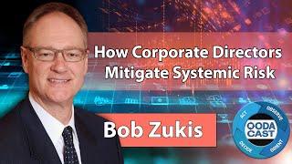 Bob Zukis and the Digital Directors Network: Helping corporate boards mitigate systemic risk