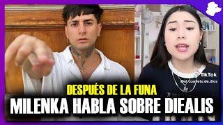 MILENKA HABLA SOBRE DIEALIS Y SU FUNA