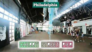 Cherry Street Pier Philadelphia | Delaware River Waterfront MUST SEE!!