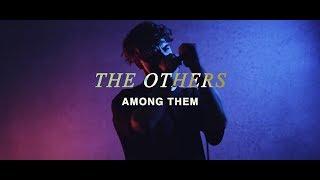 Among Them - The Others (OFFICIAL MUSIC VIDEO)