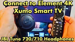 JBL TUNE 720BT/710BT Headphones: How to Connect to Element 4K Xumo Smart TV via Bluetooth