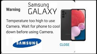 FIX Samsung Galaxy Warning Temperature Too High to Use Camera Wait For Phone Cool Down Before Using