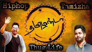 Hiphop Tamizha | Thug Life  | Life Of Murthi