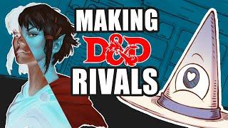 Giving your D&D players Rivals!