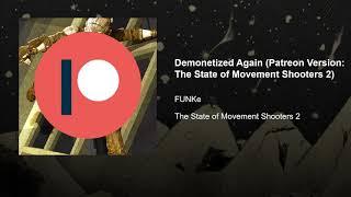 Demonetized Again (Patreon Version: The State of Movement Shooters 2) - FUNKe