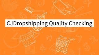 CJDropshipping Quality Checking