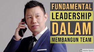 CARA MEMBANGUN TIM & KARYAWAN ANDA (FUNDAMENTAL LEADERSHIP) - COACH HENDRA HILMAN