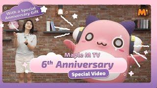 MapleM TV 6th Anniversary Special Video