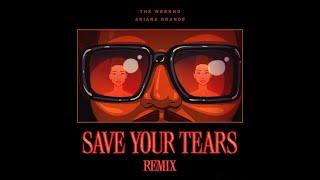 The Weeknd & Ariana Grande - Save Your Tears (Sad Version)