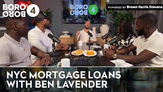 Boro4Boro - Episode 106: NYC Mortgage Loans with Ben Lavender