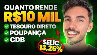 Compare QUANTO RENDE R$10 MIL na Poupança, Tesouro Direto e CDB | Saiba qual investimento rende mais