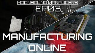 Space Engineers Survival: Moonbound Marauders EP03 | Manufacturing Online