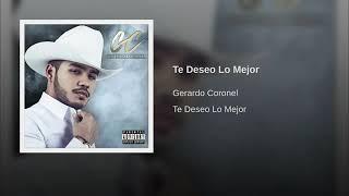 Te Deseo Lo Mejor - Gerardo Coronel