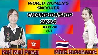 World Women's Championship Snooker 2024 |  Mink Nutcharut Vs Mei Mei Fong | Full Match |