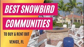 Best Snowbird Communities in Venice to Buy a Home (And Rent Out)