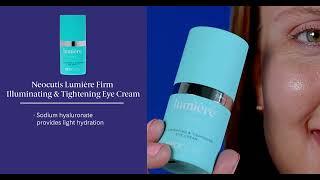 Get to know Neocutis Lumiere Firm Extra Moisturizing Illuminating and Tightening Eye Cream