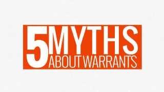 Busted: 5 Myths About Arrest Warrants