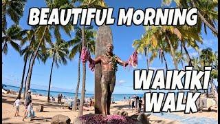 Beautiful Morning Waikiki Walk to Duke Kahanamoku Statue Kalakaua Ave Honolulu Hawaii August 7, 2024