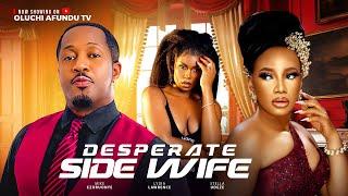 Desperate SiDE Wife -  Mike Ezuruonye, Stella Udeze, Lydia Lawrence (Latest Nollywood Movie 2025)