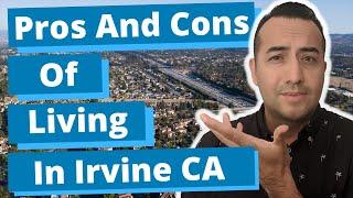 Pros and Cons of Living in Irvine California