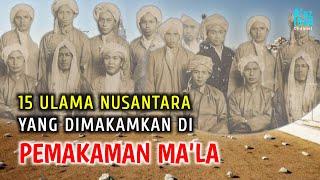 15 Ulama Nusantara yang Dimakamkan di Ma'la Mekah