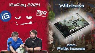 PLAY 2024 Game Showcase: Wild Sea, con Felix Isaacs