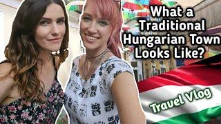 Hogyan néz ki egy hagyományos magyar város? Hungary Travel VLOG