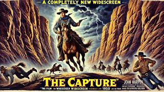 The Capture: Lawman's Last Stand (1950) | Western Thrillers 