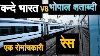 VANDE BHARAT VS SHATABDI EXPRESS : A BIG RACE !!1