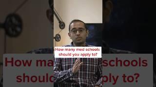 How many med schools should you apply to?