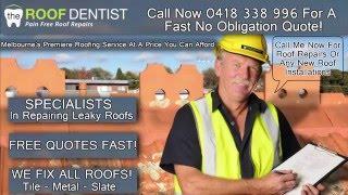 Best Roof Repairs Melbourne East Expert Roof Repair Fix Leaky Roofs