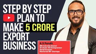 Learn Import Export Business from ZERO | No Investment to 5 CRORE | How to Do Export Business