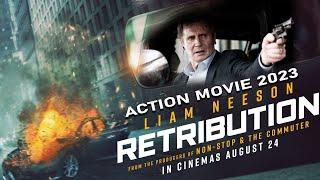 Retribution 2023 Hollywood English Action Movie | Liam Neeson | Lilly Aspell