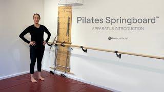 Apparatus Introduction: Pilates Springboard™