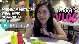 Masakan Vietnam yang Enak di Jakarta - Monviet kuliner Vietnam FX Review