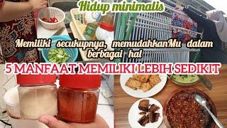 MEMILIKI SECUKUPNYA MEMUDAHKANMU DALAM BERBAGAI HAL |5 MANFAAT MEMILIKI LEBIH SEDIKIT ‼️|MINIMALISM