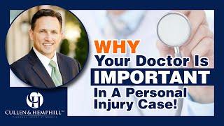 Why Your Treating Doctor Is Important In A Personal Injury Case?