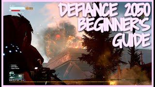 DEFIANCE 2050 BEGINNER'S GUIDE! LEARNING THE BASICS IN DEFIANCE AND HOW TO EARN THE MOST XP!