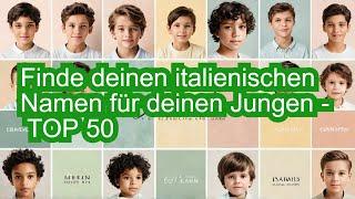 Top 50 italienische Namen für Jungen.  Hier findest du deinen italienischen Jungen Namen.