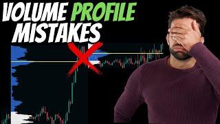 2 Mistakes To Avoid Trading Volume Profile!