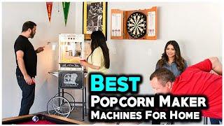 6 Best Popcorn Machine For Home Theater 2024 - Hami Gadgets