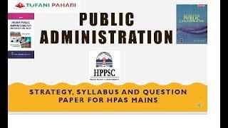 Optional Public Administration Strategy| HPAS Mains 2019