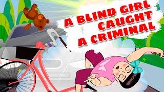 a blind girl caught a criminal