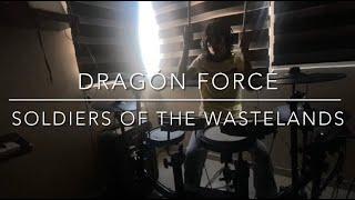 Dragón forcé soldiers of the wastelands Drum cover