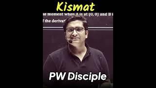 Kismat | JEE 2023 #pw_disciple #physicswallah #pw_motivation #sachinsir #jee  #pw_pupils #pwshorts
