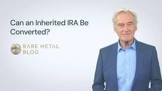 Can an Inherited IRA Be Converted?