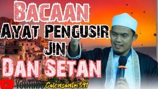  Bacaan Ayat Pengusir Jin Dan Setan [Buya Arrazy Hasyim]