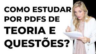 COMO ESTUDAR POR PDFS DE TEORIA E QUESTÕES COMENTADAS