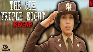 The Six Triple Eight Recap WWII Untold Heroes - Netflix