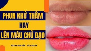 [HỎI ĐÁP PHUN XĂM] - Nên phun khử thâm hay lên màu chủ đạo cho môi - Jolie Nguyen